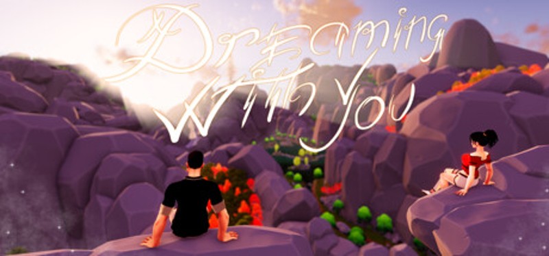 Dreaming with You Image