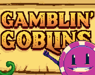 Games like Gamblin' Goblins