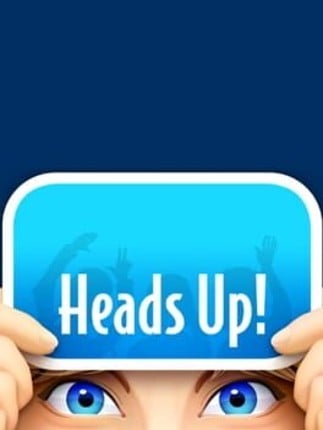 Heads Up! Image