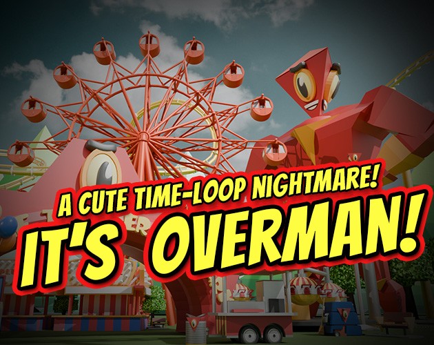 Games like It's OverMan!