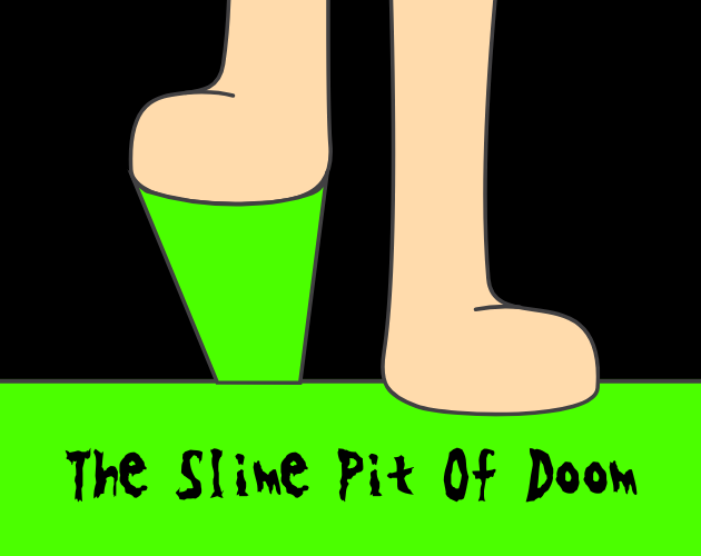 Games like The Slime Pit Of Doom