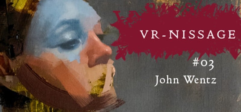 VR-NISSAGE 3 - John Wentz Art Exhibition Image