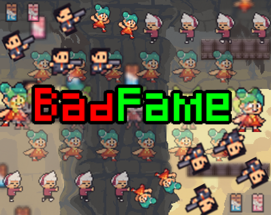 BadFame Image