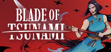 Games like Blade of Tsunami