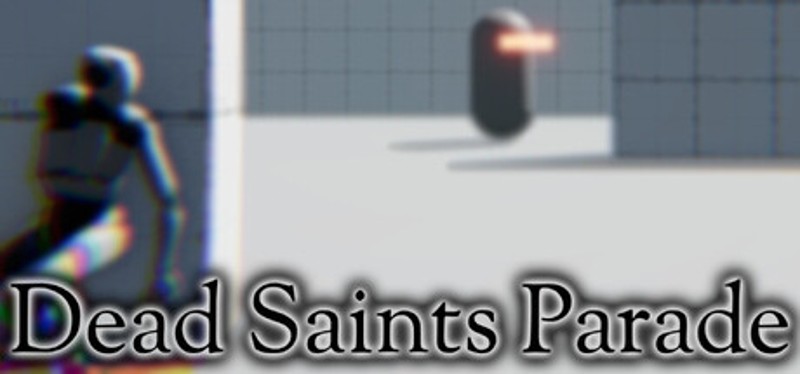 Dead Saints Parade Image
