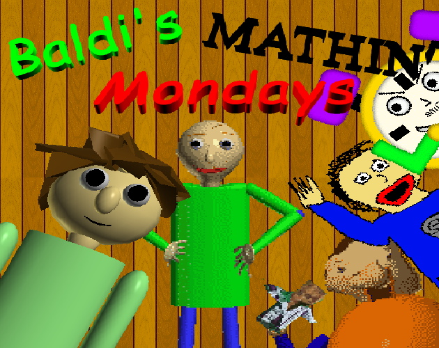 Games like Baldi's Mathin' Mondays