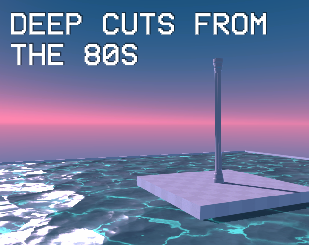Games like Deep Cuts From The 80s