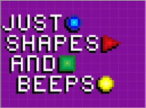 Just Shapes and Beeps Image