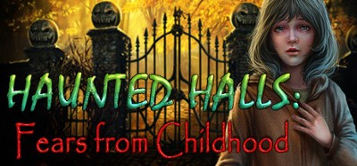 Haunted Halls: Fears from Childhood Collector's Edition Image