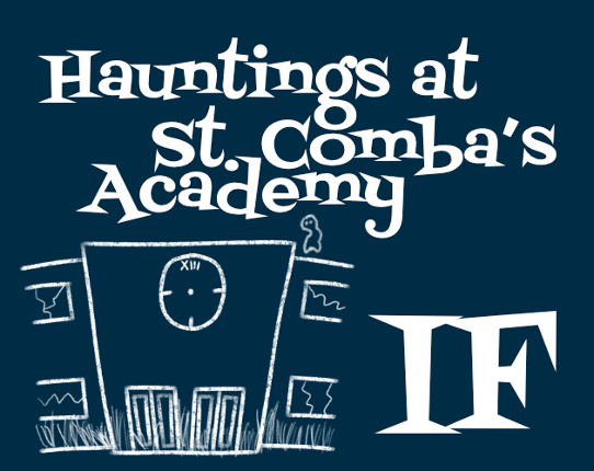 Hauntings at St. Comba's Academy (IF) Image