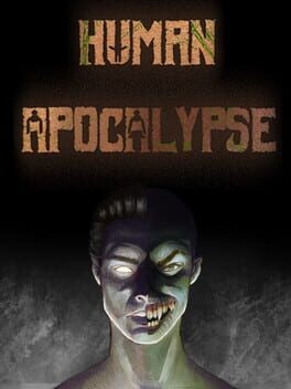 Games like Human Apocalypse