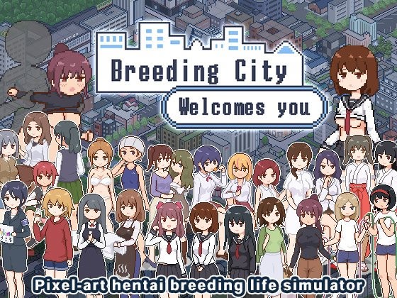 Games like Life in Breeding City Welcomes You