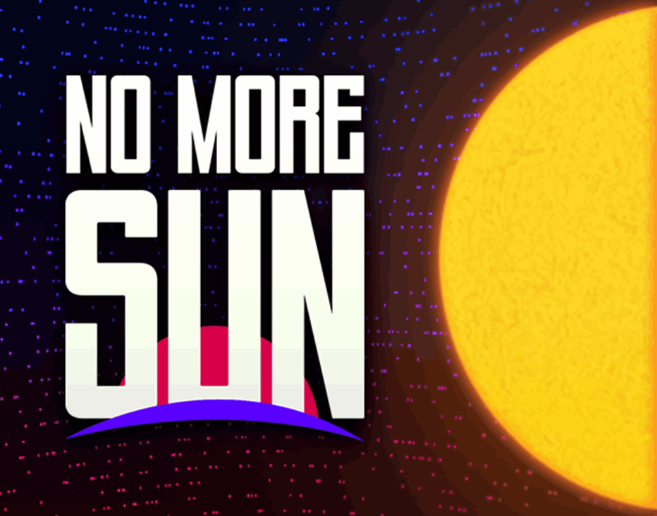 Games like No More Sun