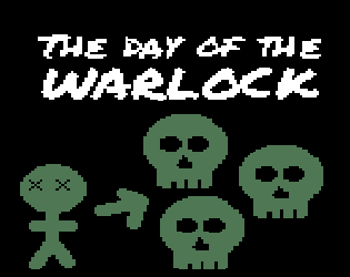 Games like The Day of the Warlock