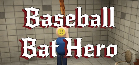Games like Baseball Bat Hero; or, Savagely Beating a Man With a Club Until He Dies of Blunt Force Trauma