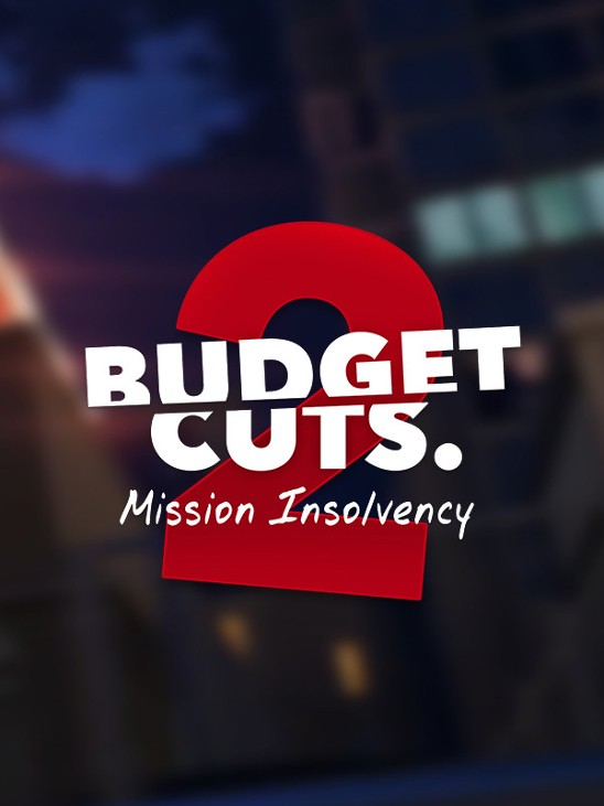 Games like Budget Cuts 2: Mission Insolvency