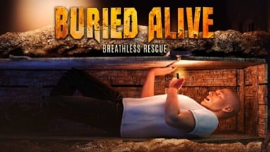 Buried Alive: Breathless Rescue Image