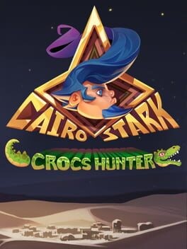 Games like Cairo Stark: Crocs Hunter