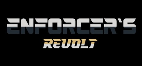 Games like Enforcers Revolt