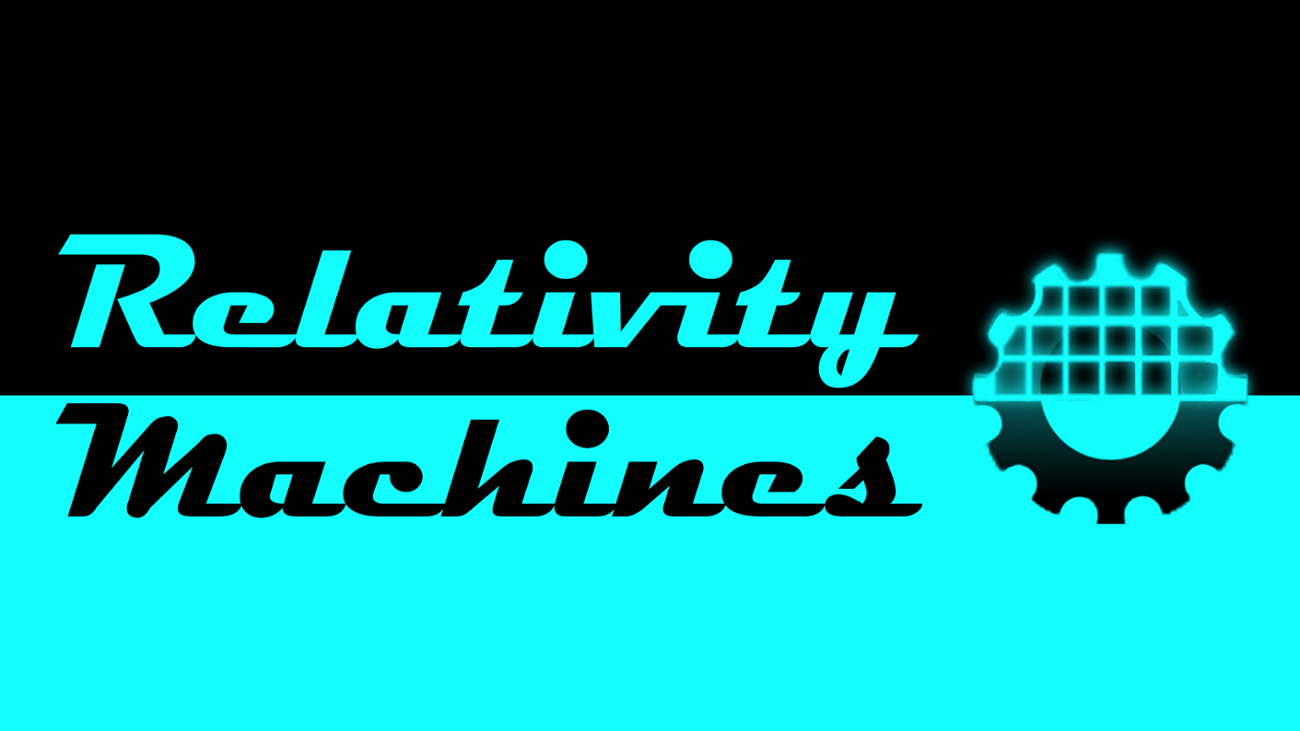 Games like 2020.01/ProjetoV/Relativity Machines