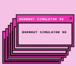 ✨Burnout Simulator 98✨ Image