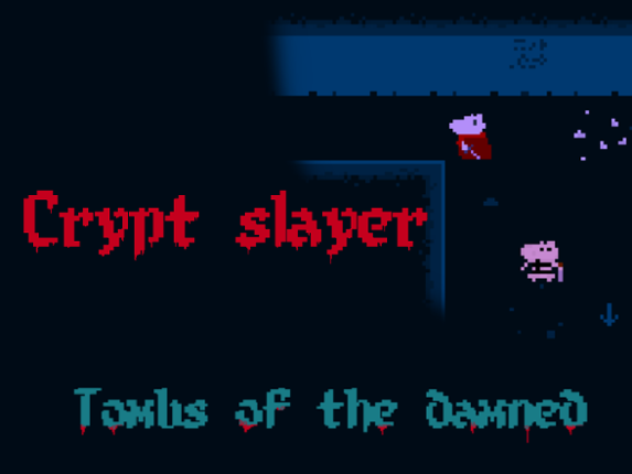 Crypt Slayer | Tombs of the damned Game Cover