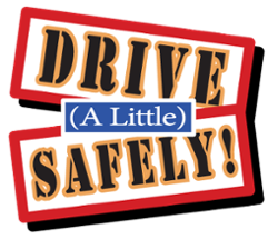 Drive (A Little) Safely! Image