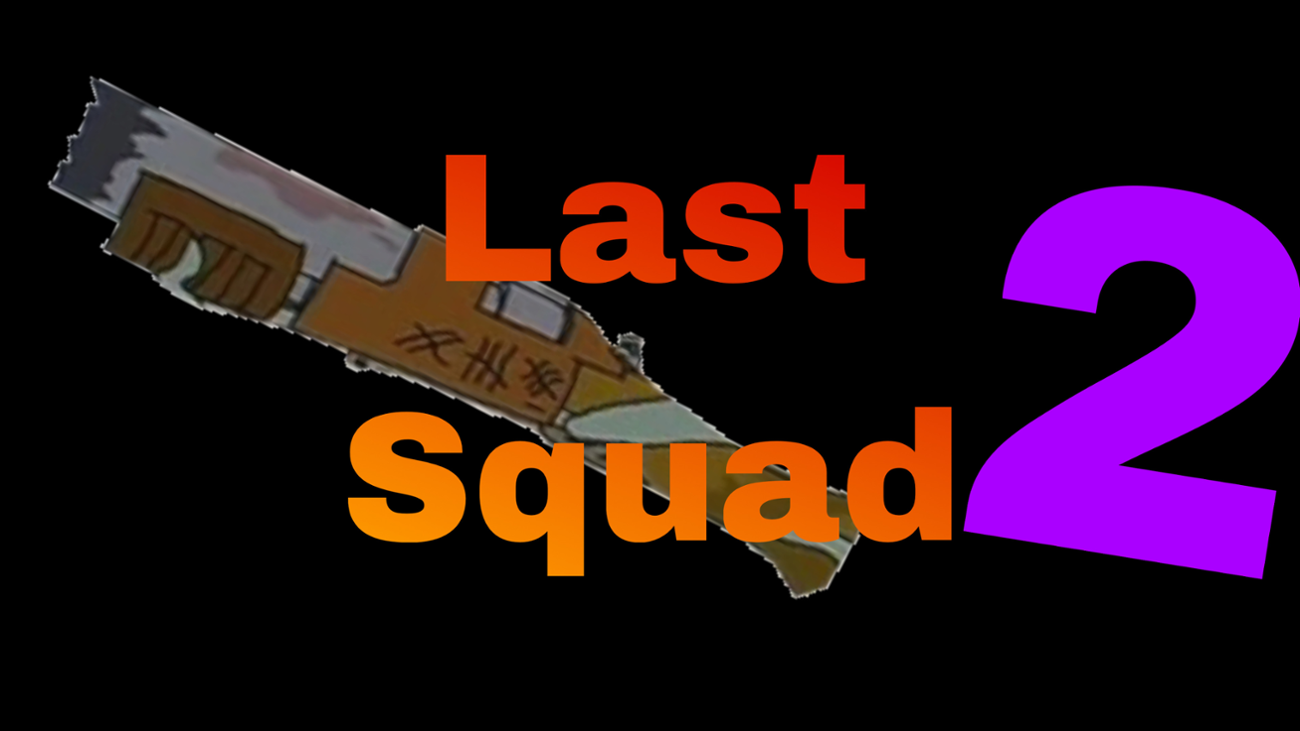Games like Last Squad 2