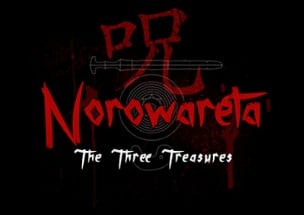 Norowareta: The Three Treasures (Alpha Version) Image