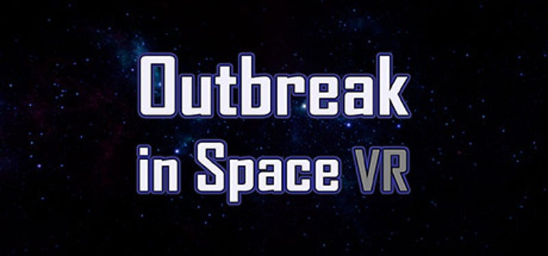 Outbreak in Space VR Game Cover