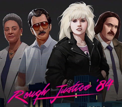Rough Justice: '84 Image
