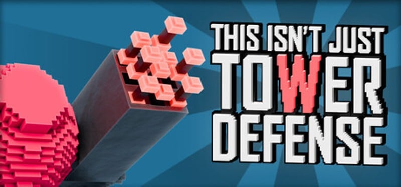 This Isn't Just Tower Defense Image
