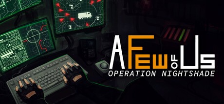 Games like A Few of Us: Operation Nightshade
