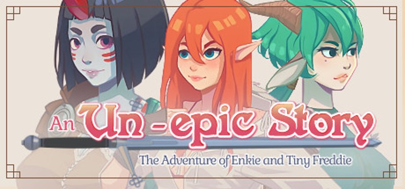 An Un-epic story: The adventure of Enki and Tiny Freddie Image