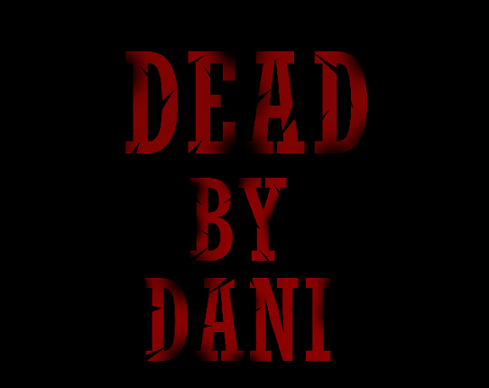 Dead By Dani Image