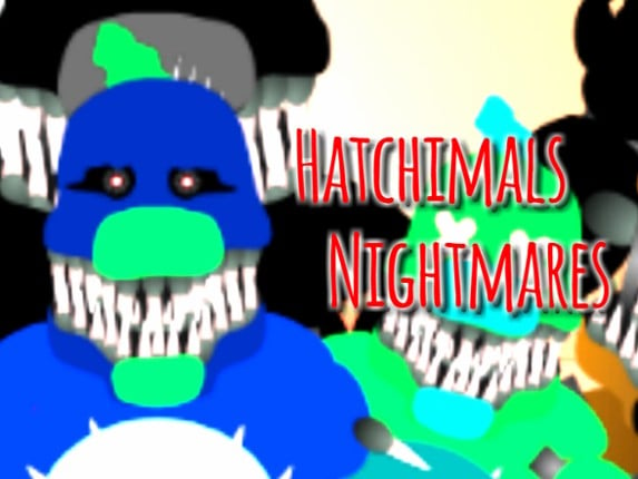 Hatchimals Nightmares Game Cover