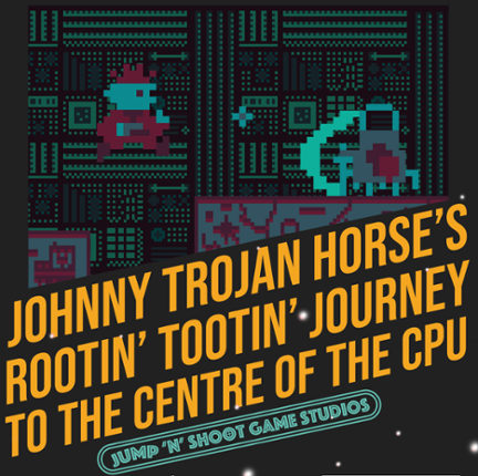 Johnny Trojan Horse's Rootin' Tootin' Journey to the Centre of the CPU (Demo) Image