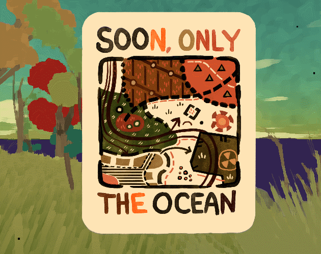 Games like [soon only the ocean]