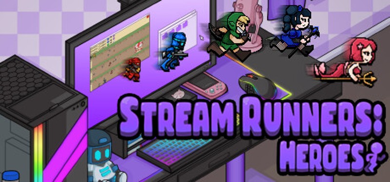 Stream Runners: Heroes Image