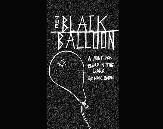 The Black Balloon: A Hunt for Bump in the Dark RPG Image