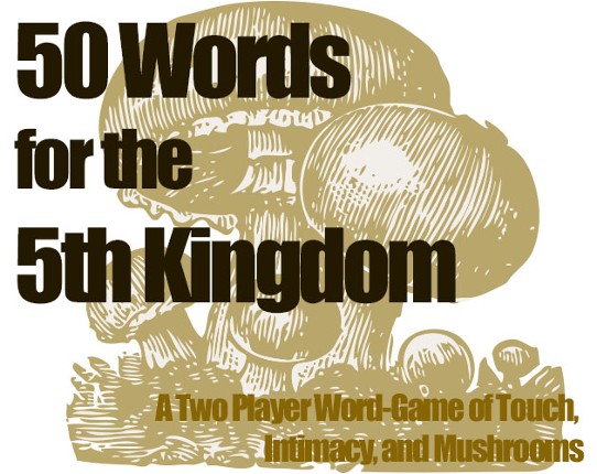 50 Words for the 5th Kingdom Image