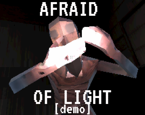 Games like Afraid Of Light [DEMO]
