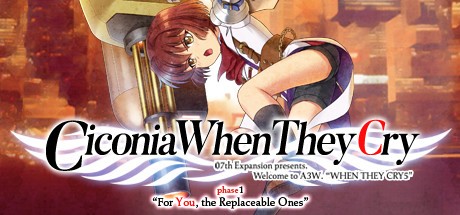 Games like Ciconia When They Cry - Phase 1 For You, the Replaceable Ones