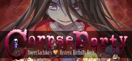 Games like Corpse Party: Sweet Sachiko's Hysteric Birthday Bash