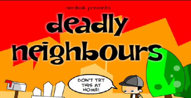 Games like Deadly Neighbours