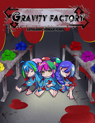 [BSGJ2025]GRAVITY FACTORY~LETHARGIC HUMAN FLESH~ Image