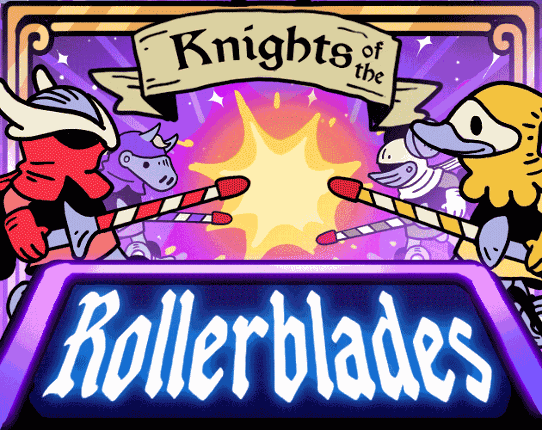 Knights of the Rollerblades Image