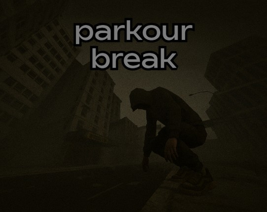 Parkour Break Image