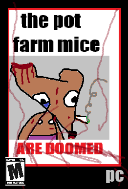 Games like pot farm mice are doomed (sandbox edition)