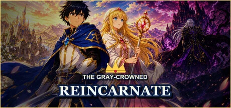 Games like The Gray-Crowned Reincarnate